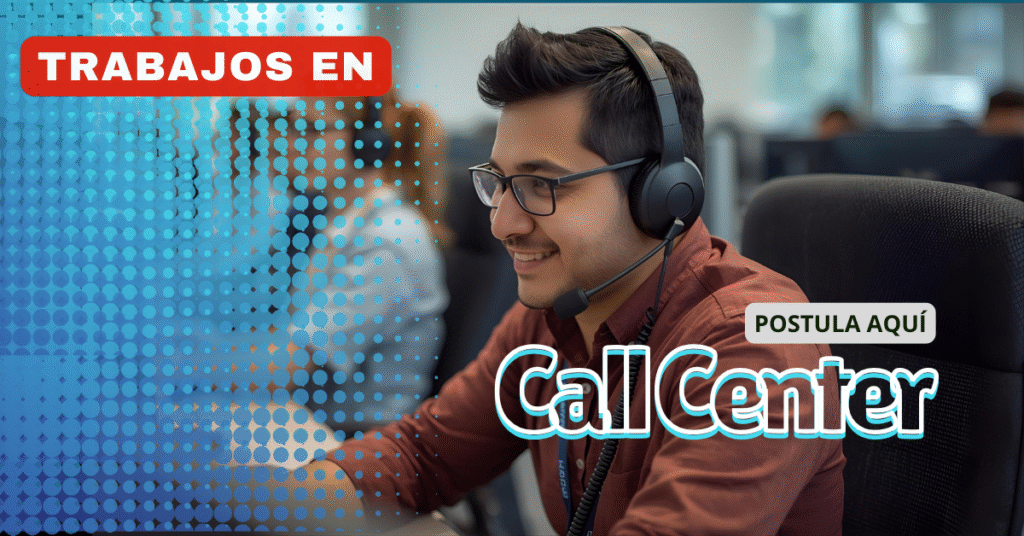 TABAJOS EN CALL CENTER