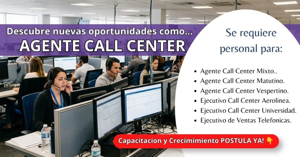 DESCUBRE NUEVAS OPORTUNIDADES COMO AGENTE CALL CENTER